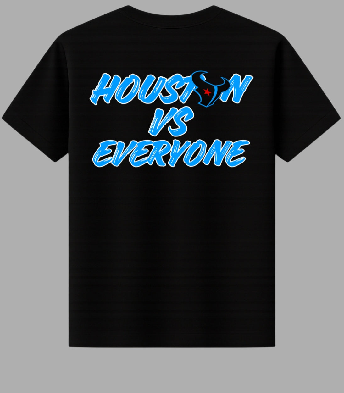 Custom Football Double Sided Hou Vs. Everyone T-Shirt - Available in Regular and Heavy Cotton
