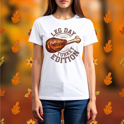 Leg Day (Turkey) - Unisex Crew Neck Sweatshirt or T-Shirt