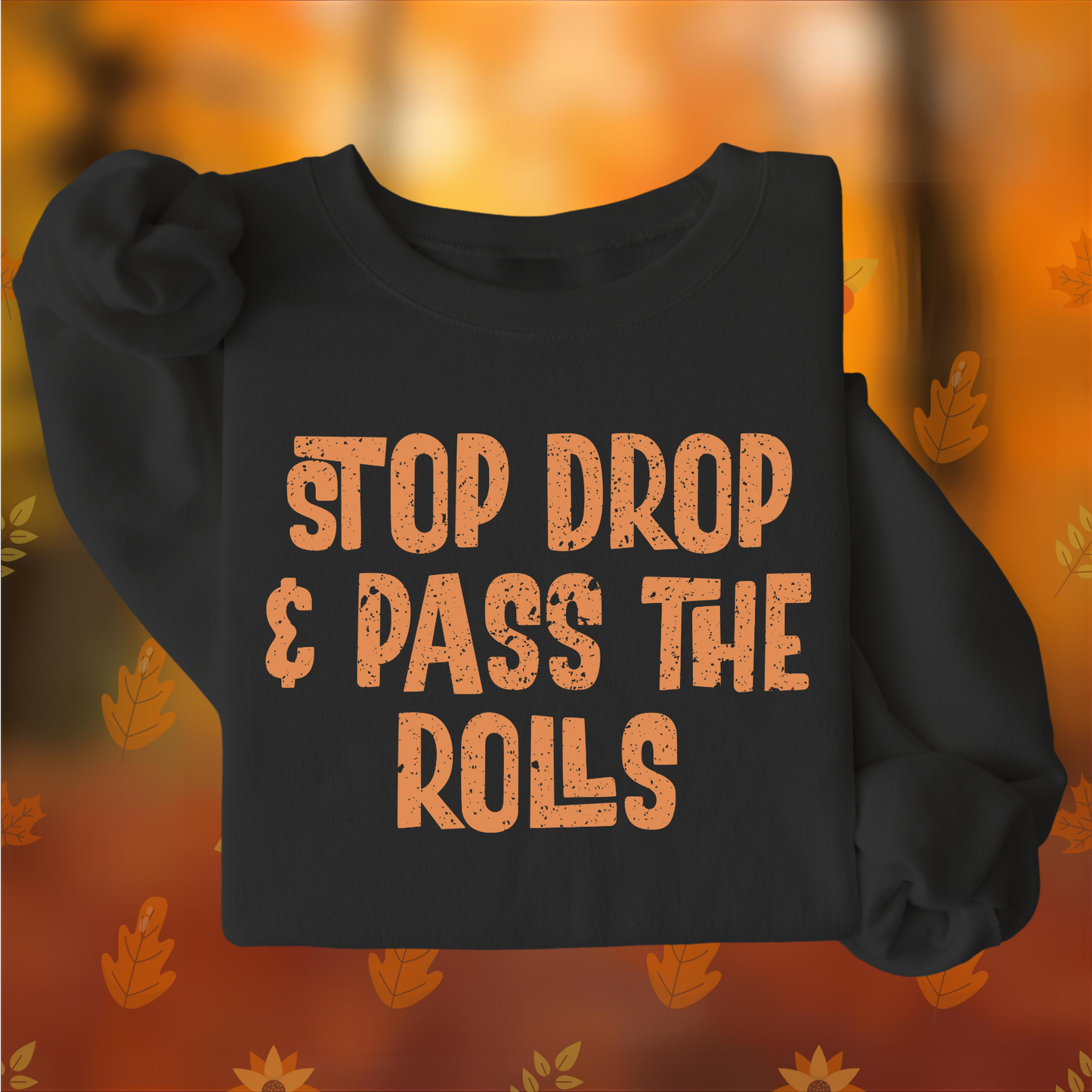 Funny Thanksgiving Food Quotes - Unisex Crew Neck Sweatshirt