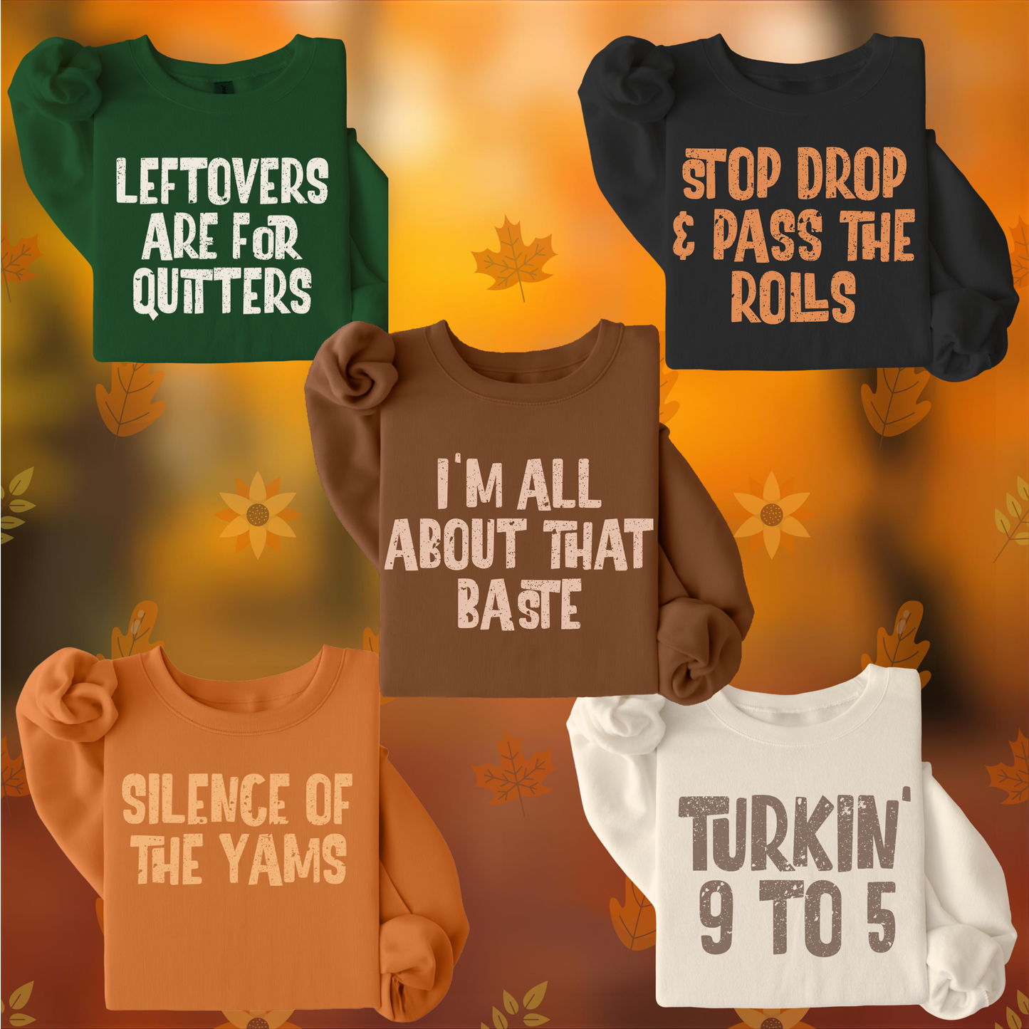 Funny Thanksgiving Food Quotes - Unisex Crew Neck Sweatshirt